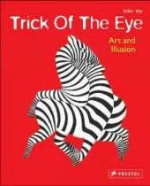 Trick of the Eye: How Artists Fool Your Eyes