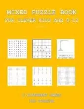 Mixed Puzzle Book for Clever Kids Age 8-12: Volume 5