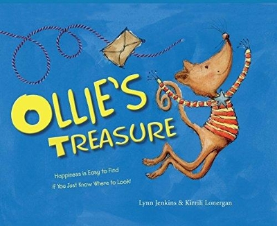 Ollie's Treasure: Happiness is Easy to Find if You Just Know Where to Look!