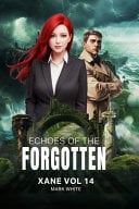 Echoes of the Forgotten: Xane Volume 14 Unlocking the Secret of the Tide