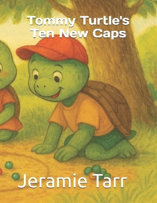 Tommy Turtle's Ten New Caps