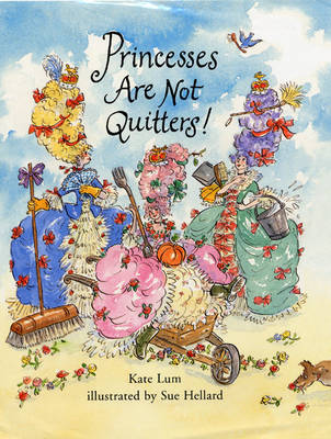 Princesses are Not Quitters