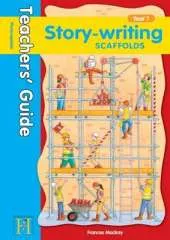 Story Writing Scaffolds Year 1 - Teachers' Guide