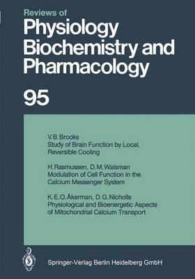 Reviews of Physiology, Biochemistry and Pharmacology: Volume: 95