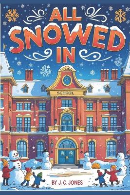 All Snowed in