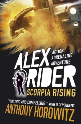 Scorpia Rising: The explosive ninth adventure in the bestselling spy series that's sold over 21 million copies; for fans of action, gadgets and danger aged 9-14