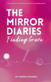 The Mirror Diaries: Finding Grace