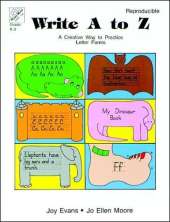 Write A. to Z.: Creative Way to Practice Letter Forms