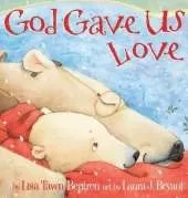 God Gave Us Love