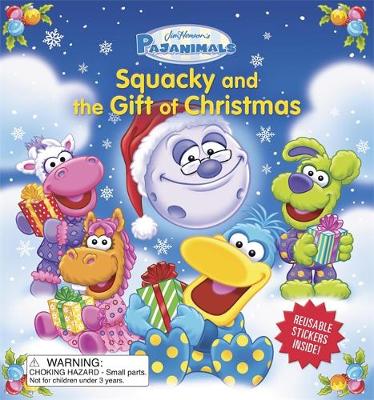 Pajanimals: Squacky and the Gift of Christmas