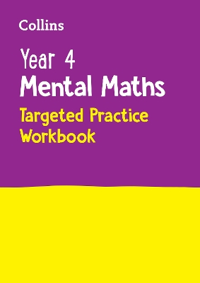 Year 4 Mental Maths Targeted Practice Workbook: Ideal for Use at Home