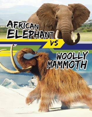 African Elephant vs Woolly Mammoth
