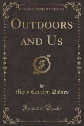 Outdoors and Us (Classic Reprint)