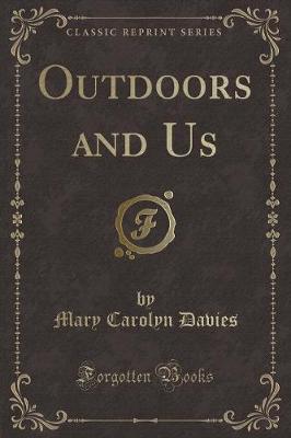Outdoors and Us (Classic Reprint)