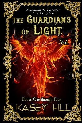 The Guardians of Light Series: Books 1 through 4
