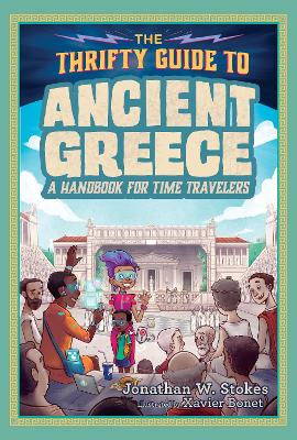 The Thrifty Guide to Ancient Greece: A Handbook for Time Travelers