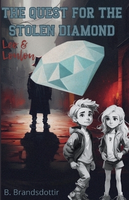 The Quest for the stolen Diamond: Leo & Loulou