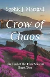 Crow of Chaos: The End of the Four Seasons Book Two