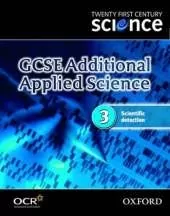 Twenty First Century Science: GCSE Additional Applied Science Codule 3 Textbook: 3