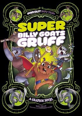 Super Billy Goats Gruff: A Graphic Novel