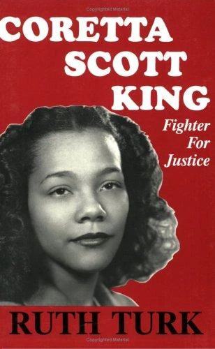 Coretta Scott King: Fighter for Justice