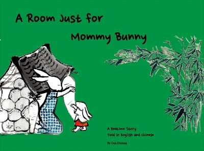A Room Just for Mommy Bunny: A Bedtime Story Told in English and Chinese