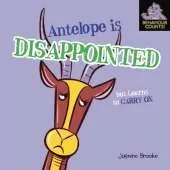 Antelope Is Disappointed But Learns To Carry On