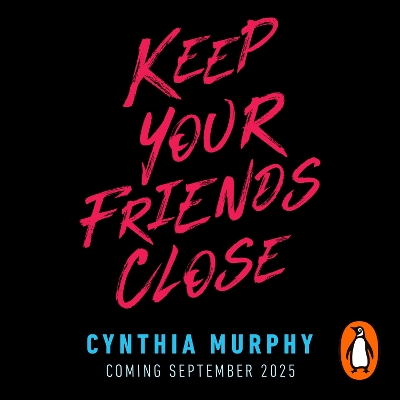 Keep Your Friends Close