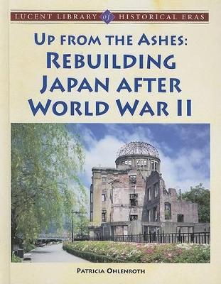 Up from the Ashes: Rebuilding Japan After World War II