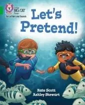 Let's Pretend!: Band 05/Green