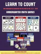 Kindergarten Math Games (Learn to Count for Preschoolers): A Full-Color Counting Workbook for Preschool/Kindergarten Children.