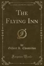 The Flying Inn (Classic Reprint)
