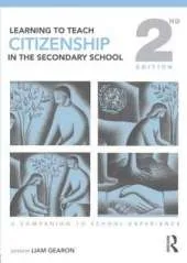 Learning to Teach Citizenship in the Secondary School: A Companion to School Experience