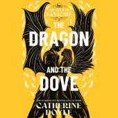 The Dragon and the Dove: THE EPIC FINALE TO THE NEW YORK TIMES BESTSELLING ROMANTASY SERIES