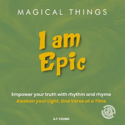 Magical Things: I am Epic