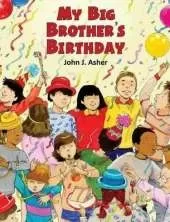 My Big Brother's Birthday