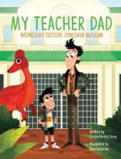 My Teacher Dad - Wednesday Edition: Dinosaur Museum