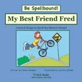 My Best Friend Fred: Decodable Sound Phonics Reader for Short E Word Families