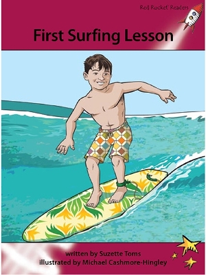 Red Rocket Readers: Advanced Fluency 3 Fiction Set A: First Surfing Lesson (Reading Level 28/F&P Level P)