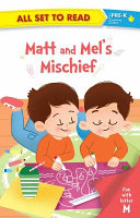 All Set to Read: Matt and Mels Mischief