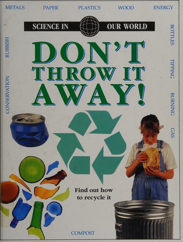 Don't Throw it Away