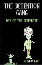 The Detention Gang: Day of the Desperate
