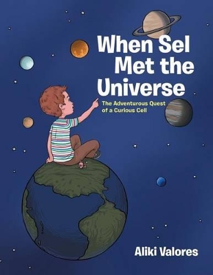 When Sel Met the Universe: The Adventurous Quest of a Curious Cell