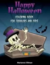 Happy Halloween Coloring Book For Toddlers and Kids ages 3-10: Coloring Activity Book for Toddlers and Kids with Fun Drawing