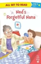 All Set to Read: Neds Forgetful Nana