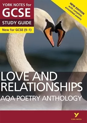 AQA Poetry Anthology Love and Relationships York Notes GCSE Study Guide - for 2026, 2027 exams: York Notes Series