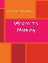 Where's Mommy
