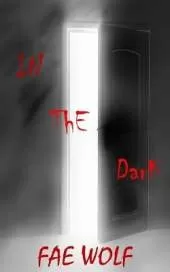 In the Dark