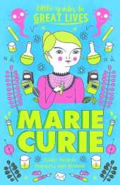 Little Guides to Great Lives: Marie Curie