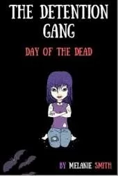 The Detention Gang: Day of the Dead